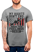 My rights don't end where my feelings begin Second Amendment Mens Patriot USA Homeland Graphic T Shirt, 2nd Amendment Right Tee