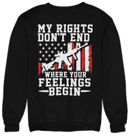 Patriotic Men,s Long Sleeve Sweatshirt My Rights Don't End Where Feeling Begin
