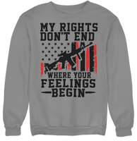 Patriotic Men,s Long Sleeve Sweatshirt My Rights Don't End Where Feeling Begin