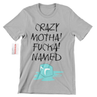 Crazy Motha Fucka Named Ice Cube T-Shirt