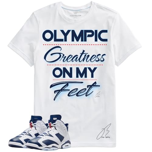 Shirt To Match AJ Retro 6 Olympic/Navy,Greatness Unisex Sneaker Graphic Tee,Best Gift,Halloween (M, White)