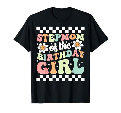 Stepmom of The Birthday Girl Family Groovy Birthday Party T-Shirt