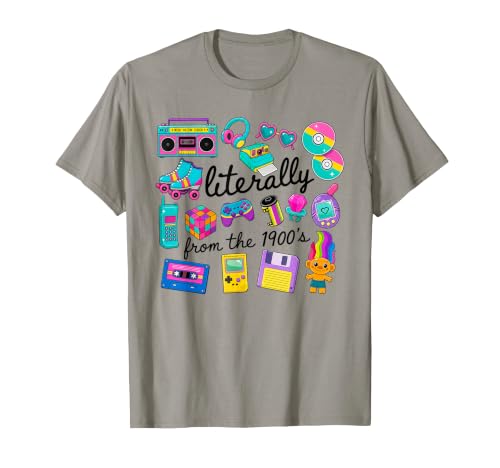 Literally from The 1900s Funny Retro 90s Nostalgia Design T-Shirt