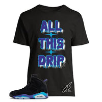 
              Shirt to Match Jordan Retro 6 Aqua/Bright Purple Concord,Drip Sneaker Graphic Tee,University Blue,Best Gift (XL, Black)
            