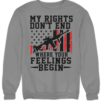 Patriotic Men,s Long Sleeve Sweatshirt My Rights Don't End Where Feeling Begin