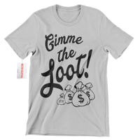 R163 Gimme The Loot T-Shirt