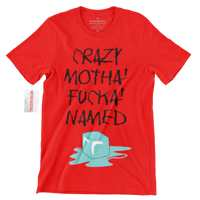 Crazy Motha Fucka Named Ice Cube T-Shirt
